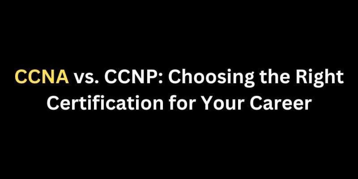 CCNA vs. CCNP: Choosing the Right Certification for Your Career